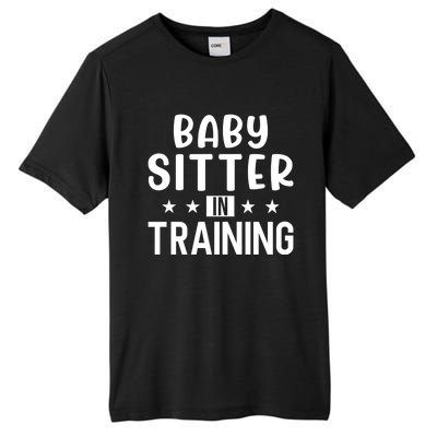 Babysitter In Training Sitter Gift Tall Fusion ChromaSoft Performance T-Shirt