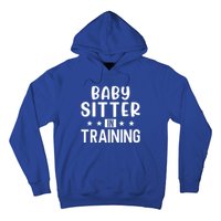 Babysitter In Training Sitter Gift Hoodie