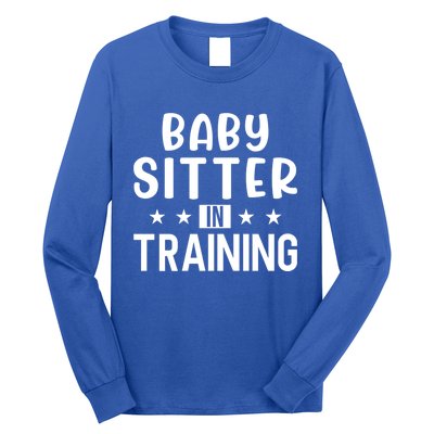 Babysitter In Training Sitter Gift Long Sleeve Shirt