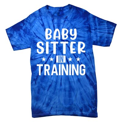 Babysitter In Training Sitter Gift Tie-Dye T-Shirt