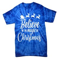 Believe In The Magic Of Christmas Gift Tie-Dye T-Shirt