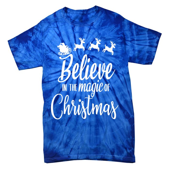 Believe In The Magic Of Christmas Gift Tie-Dye T-Shirt