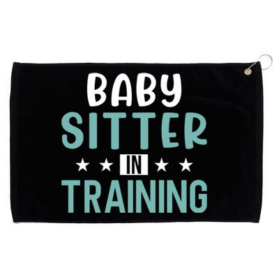 Babysitter In Training Sitter Gift Grommeted Golf Towel