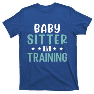 Babysitter In Training Sitter Gift T-Shirt