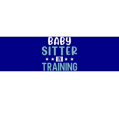 Babysitter In Training Sitter Gift Bumper Sticker