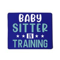 Babysitter In Training Sitter Gift Mousepad