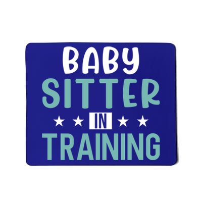 Babysitter In Training Sitter Gift Mousepad