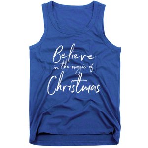 Believe In The Magic Of Christmas Jolly Festive Holiday Meaningful Gift Tank Top