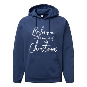 Believe In The Magic Of Christmas Jolly Festive Holiday Meaningful Gift Performance Fleece Hoodie