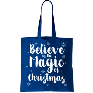 Believe In The Magic Of Christmas Gift Tote Bag