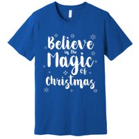 Believe In The Magic Of Christmas Gift Premium T-Shirt