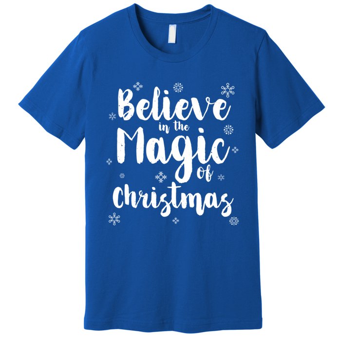 Believe In The Magic Of Christmas Gift Premium T-Shirt