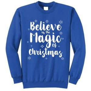 Believe In The Magic Of Christmas Gift Tall Sweatshirt