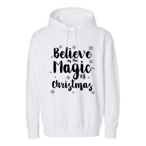 Believe In The Magic Of Christmas Gift Garment-Dyed Fleece Hoodie