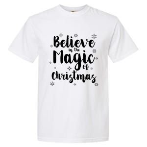 Believe In The Magic Of Christmas Gift Garment-Dyed Heavyweight T-Shirt