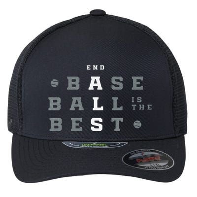 Baseball Is The Best End Als Flexfit Unipanel Trucker Cap
