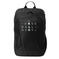 Baseball Is The Best End Als City Backpack