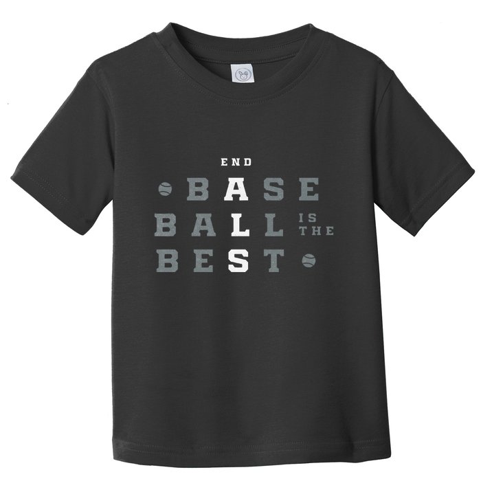 Baseball Is The Best End Als Toddler T-Shirt