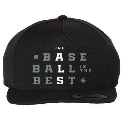 Baseball Is The Best End Als Wool Snapback Cap