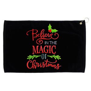 Believe In The Magic Of Christmas Gift Grommeted Golf Towel