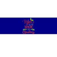 Believe In The Magic Of Christmas Gift Bumper Sticker