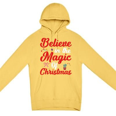 Believe In The Magic Of Christmas Xmas Holiday Gift Ideas Cute Gift Premium Pullover Hoodie