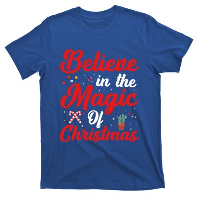 Believe In The Magic Of Christmas Xmas Holiday Gift Ideas Cute Gift T-Shirt