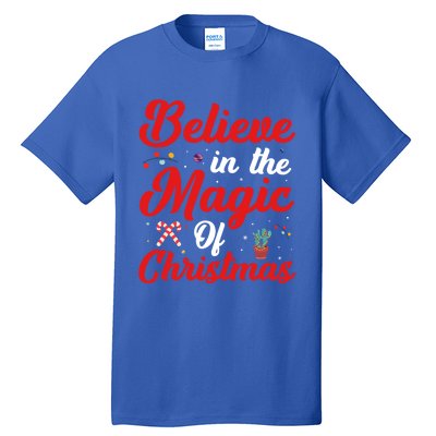 Believe In The Magic Of Christmas Xmas Holiday Gift Ideas Cute Gift Tall T-Shirt