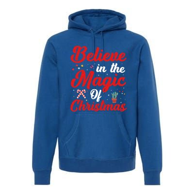 Believe In The Magic Of Christmas Xmas Holiday Gift Ideas Cute Gift Premium Hoodie