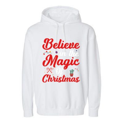 Believe In The Magic Of Christmas Xmas Holiday Gift Ideas Cute Gift Garment-Dyed Fleece Hoodie