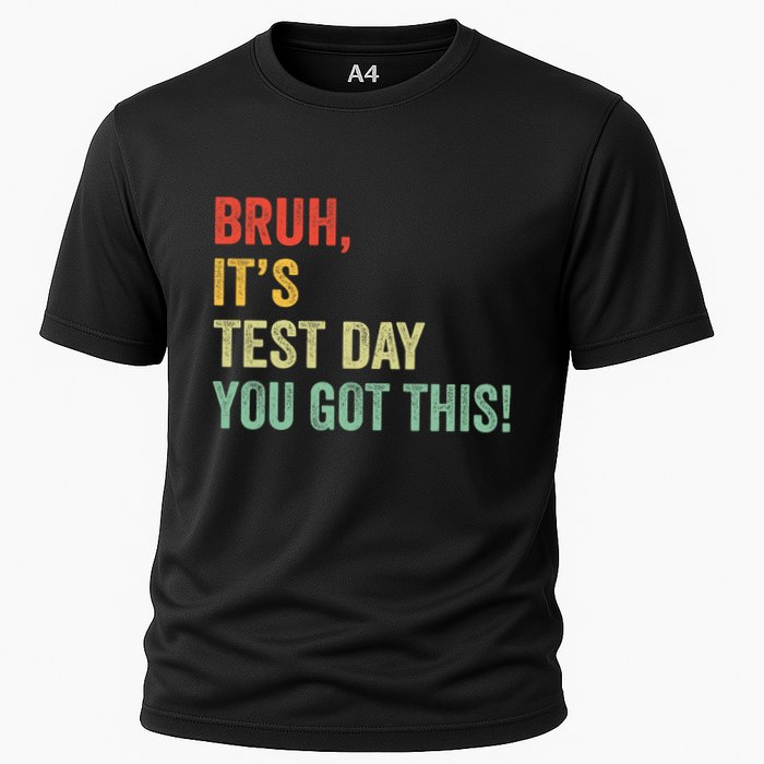Bruh It’S Test Day You Got This Testing Day Teacher Performance Shirt
