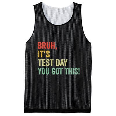Bruh It’S Test Day You Got This Testing Day Teacher Mesh Reversible Basketball Jersey Tank