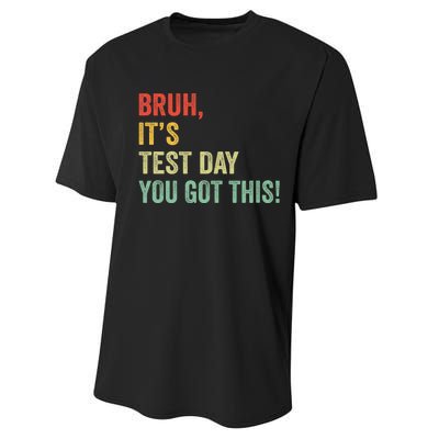 Bruh It’S Test Day You Got This Testing Day Teacher Performance Sprint T-Shirt