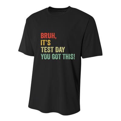 Bruh It’S Test Day You Got This Testing Day Teacher Youth Performance Sprint T-Shirt