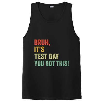 Bruh It’S Test Day You Got This Testing Day Teacher PosiCharge Competitor Tank