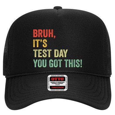 Bruh It’S Test Day You Got This Testing Day Teacher Trucker Hat