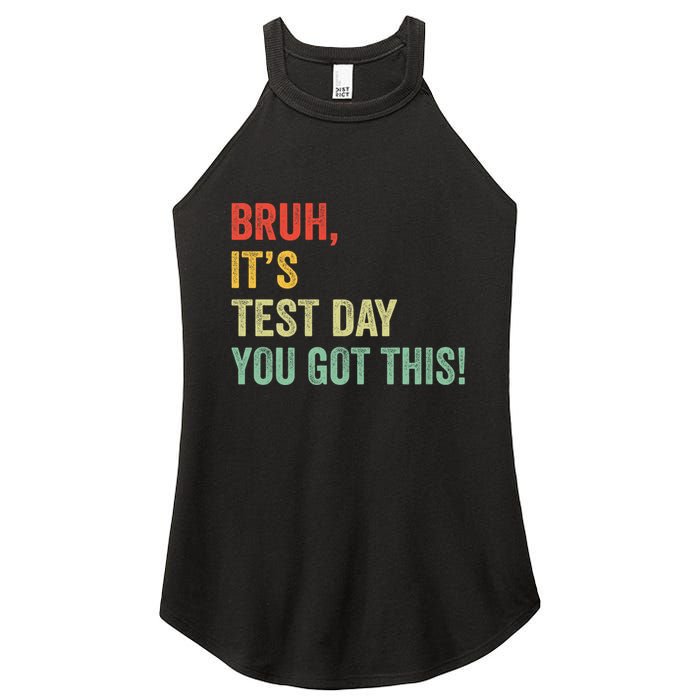 Bruh It’S Test Day You Got This Testing Day Teacher Women's Perfect Tri Rocker Tank