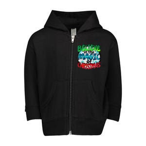 Believe In The Magic Of Christmas Toddler Zip Fleece Hoodie