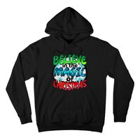 Believe In The Magic Of Christmas Hoodie