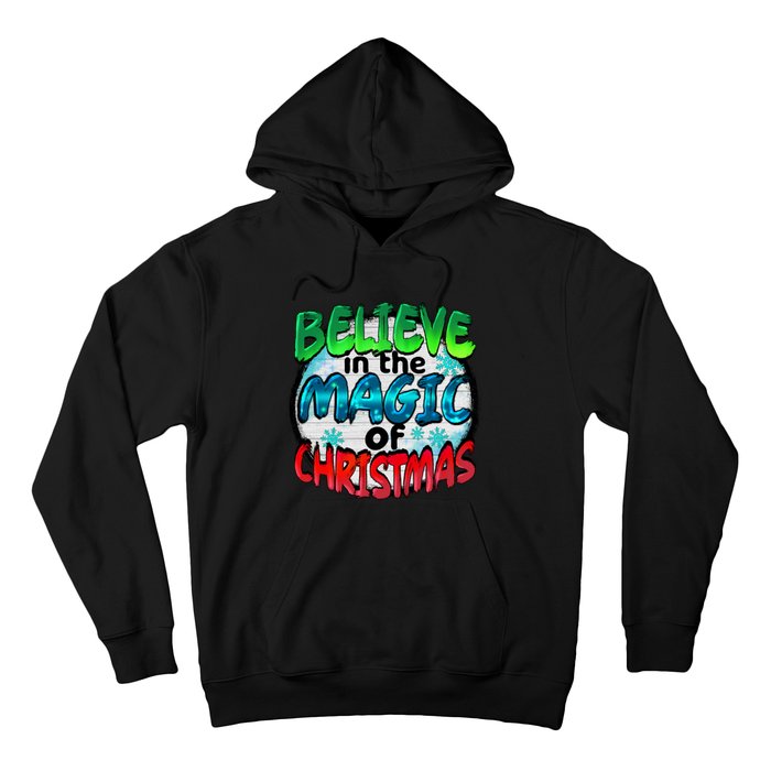 Believe In The Magic Of Christmas Hoodie