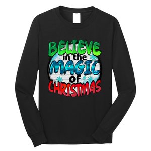 Believe In The Magic Of Christmas Long Sleeve Shirt