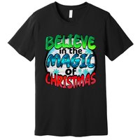 Believe In The Magic Of Christmas Premium T-Shirt