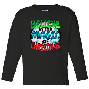 Believe In The Magic Of Christmas Toddler Long Sleeve Shirt