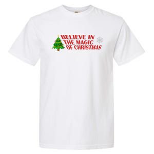 Believe In The Magic Of Christmas Gift Garment-Dyed Heavyweight T-Shirt