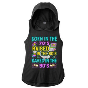 Born In The 70s Raised In The 80s Raved In The 90s Ladies PosiCharge Tri-Blend Wicking Draft Hoodie Tank