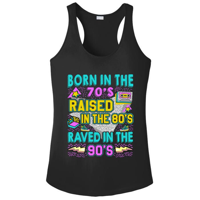 Born In The 70s Raised In The 80s Raved In The 90s Ladies PosiCharge Competitor Racerback Tank