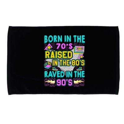 Born In The 70s Raised In The 80s Raved In The 90s Microfiber Hand Towel
