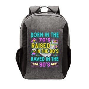 Born In The 70s Raised In The 80s Raved In The 90s Vector Backpack