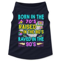 Born In The 70s Raised In The 80s Raved In The 90s Doggie Tank