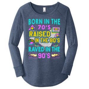 Born In The 70s Raised In The 80s Raved In The 90s Women's Perfect Tri Tunic Long Sleeve Shirt